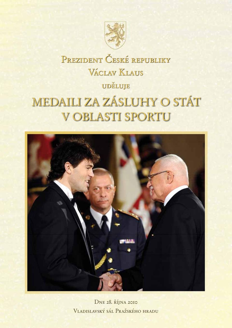 STÁT V OBLASTI SPORTU 18 Dne 28.