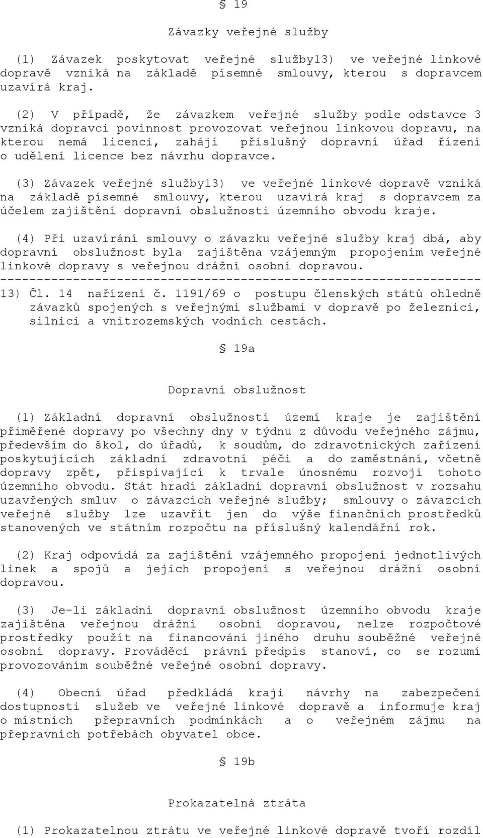 licence bez návrhu dopravce.