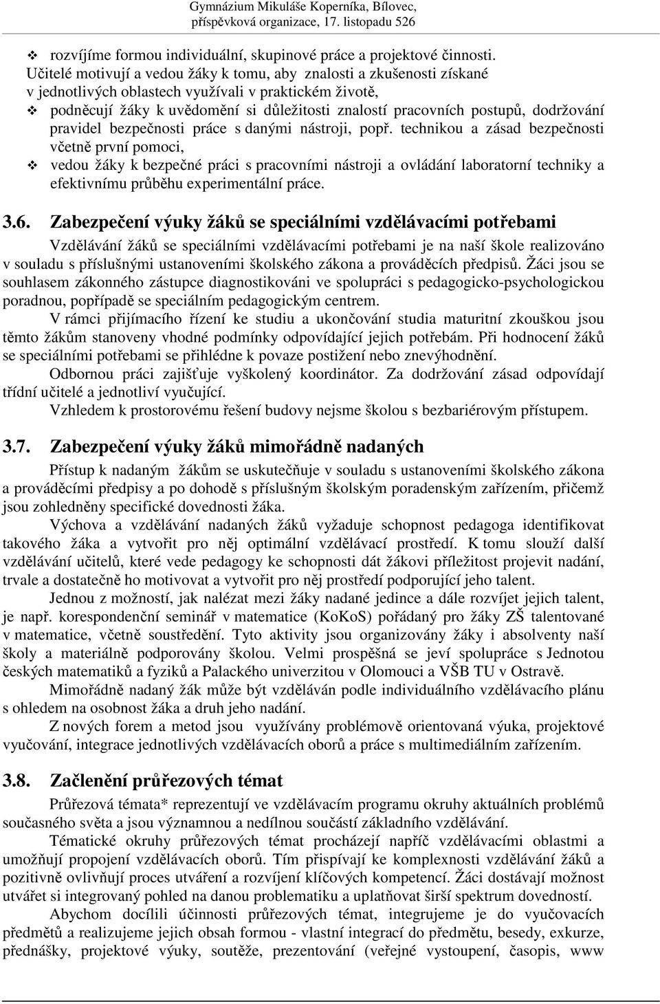 dodržování pravidel bezpenosti práce s danými nástroji, pop.