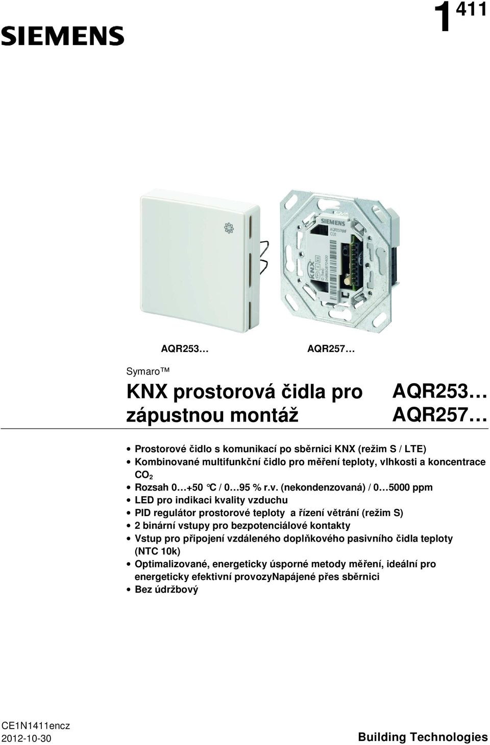 hkosti a koncentrace CO 2 Rozsah 0 +50 C / 0 95 % r.v.