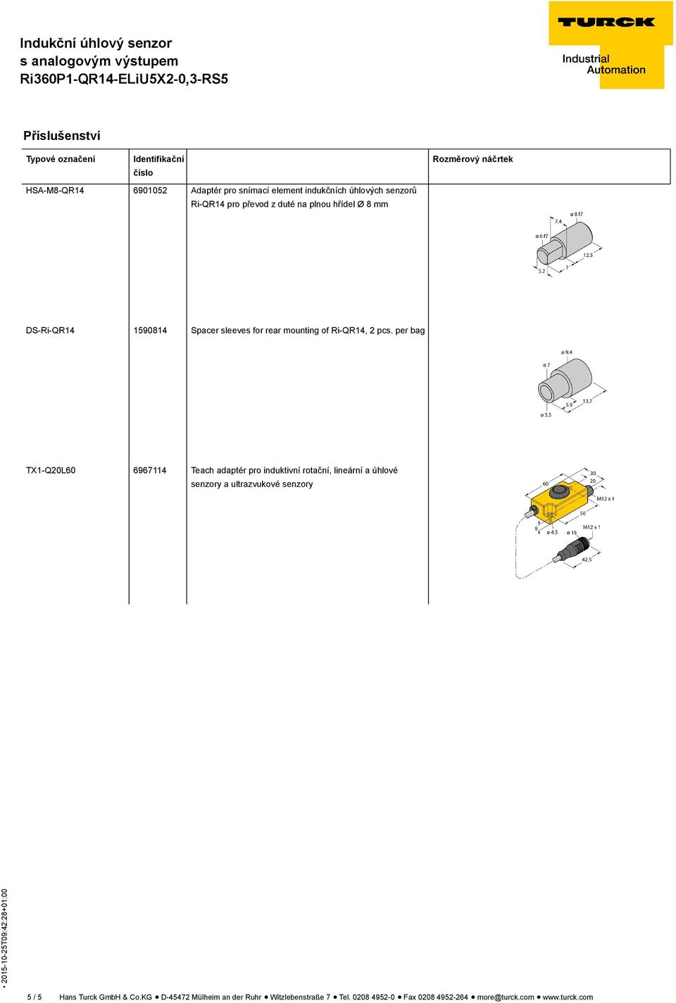 per bag TX1-Q20L60 6967114 Teach adaptér pro induktivní rotační, lineární a úhlové senzory a ultrazvukové senzory 5 / 5 Hans