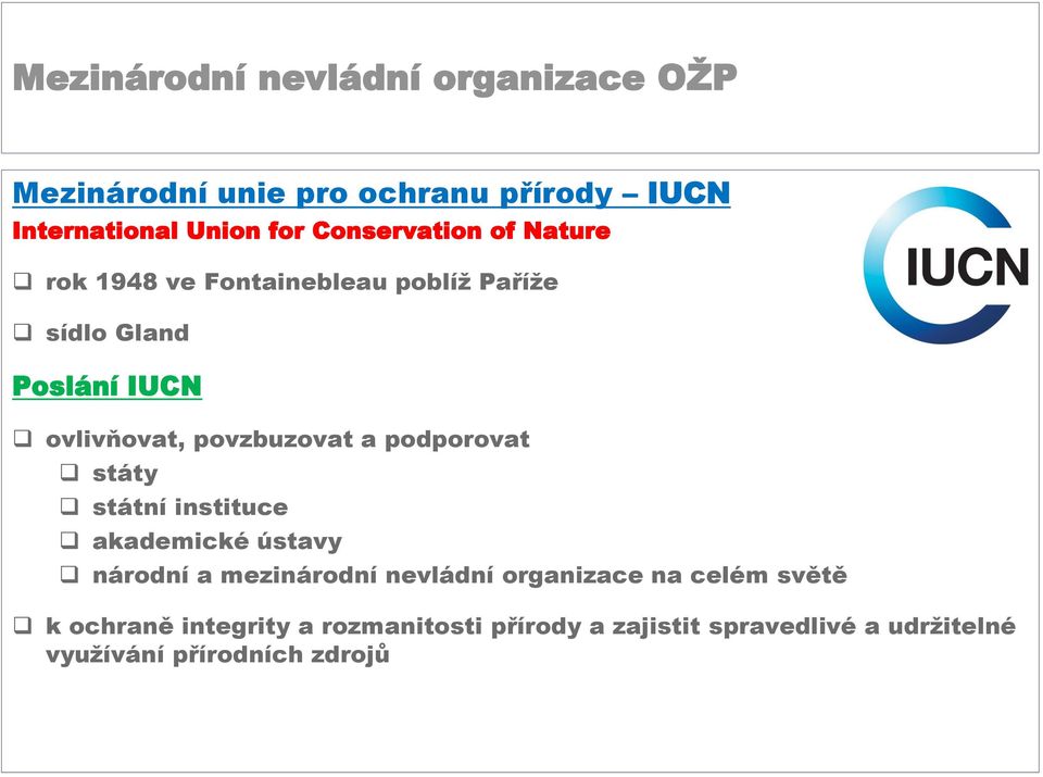 státní instituce akademické ústavy národní a mezinárodní nevládní organizace na celém světě k