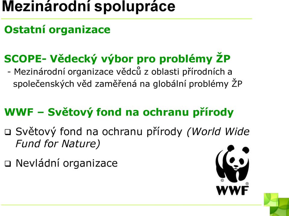 globální problémy ŽP WWF Světový fond na ochranu přírody Světový fond