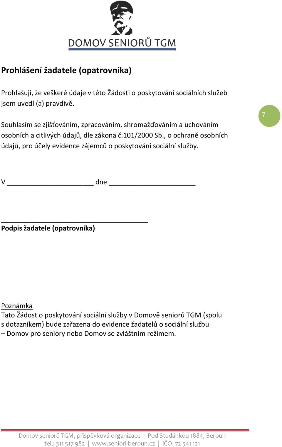 , o ochraně osobních údajů, pro účely evidence zájemců o poskytování sociální služby.