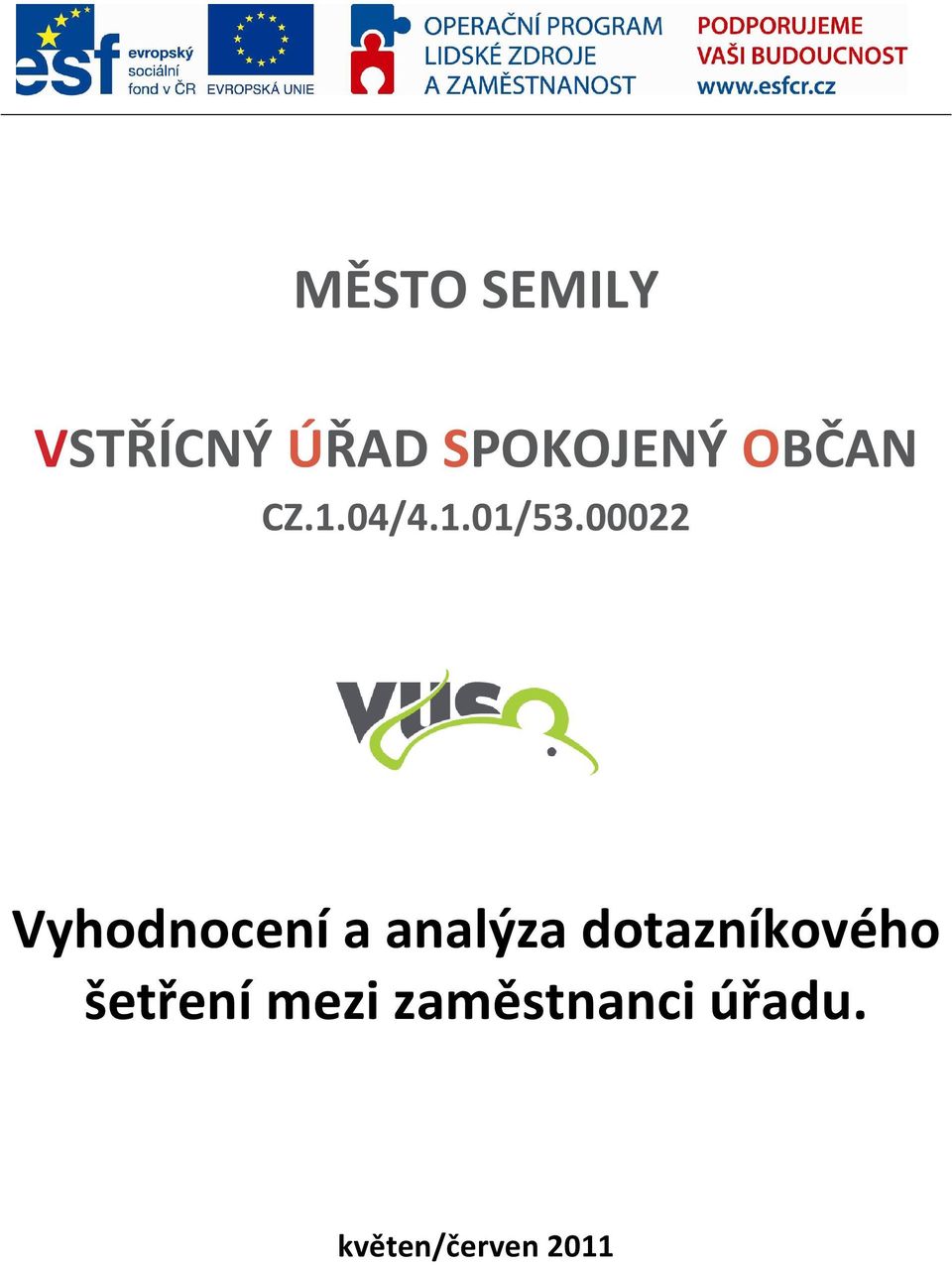 00022 Vyhodnocení a analýza