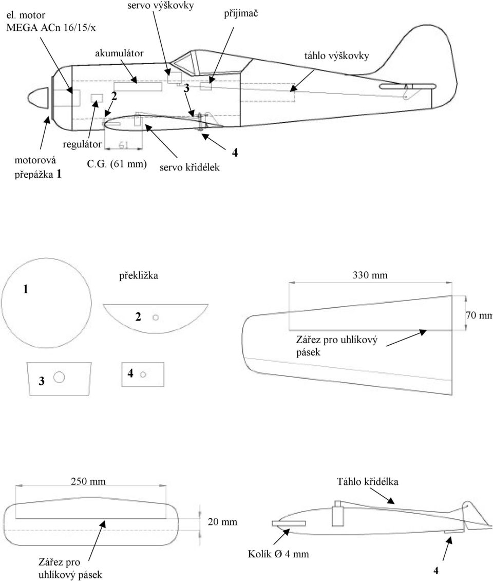 (61 mm) servo křidélek 4 1 překližka 330 mm 2 70 mm Zářez pro