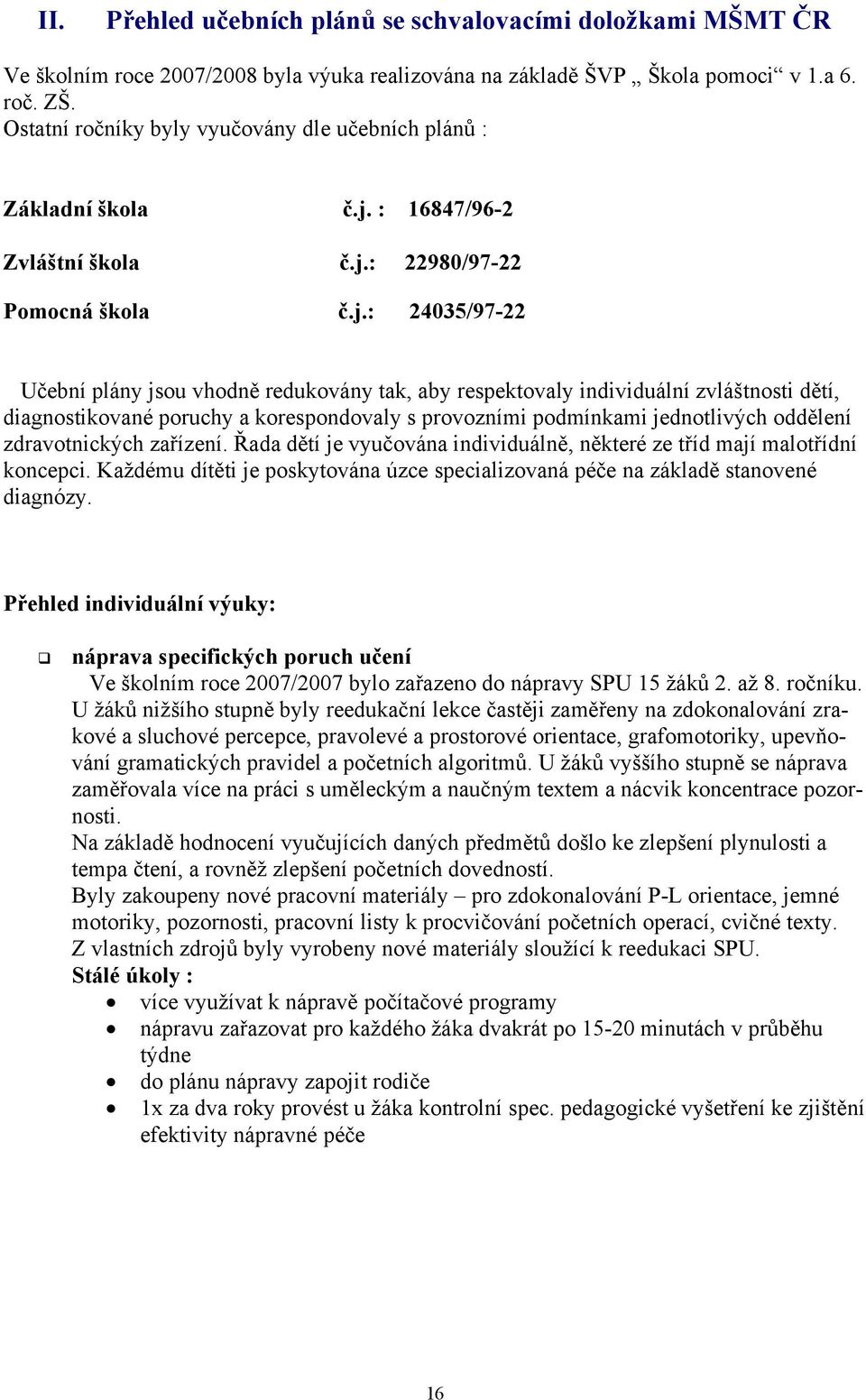 : 16847/96-2 Zvláštní škola č.j.
