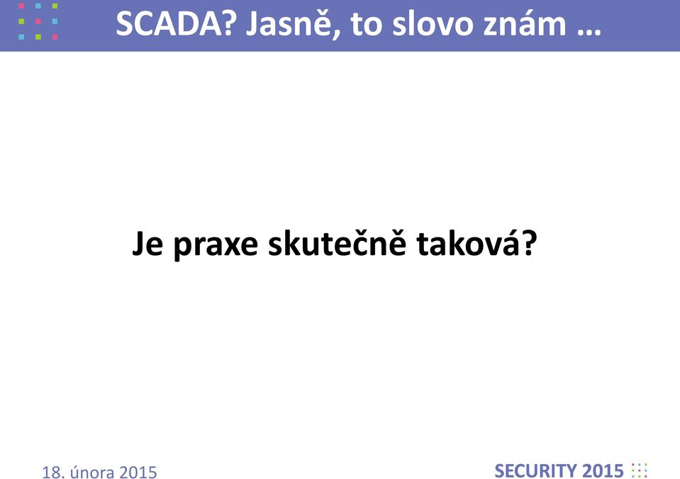 slovo znám Je