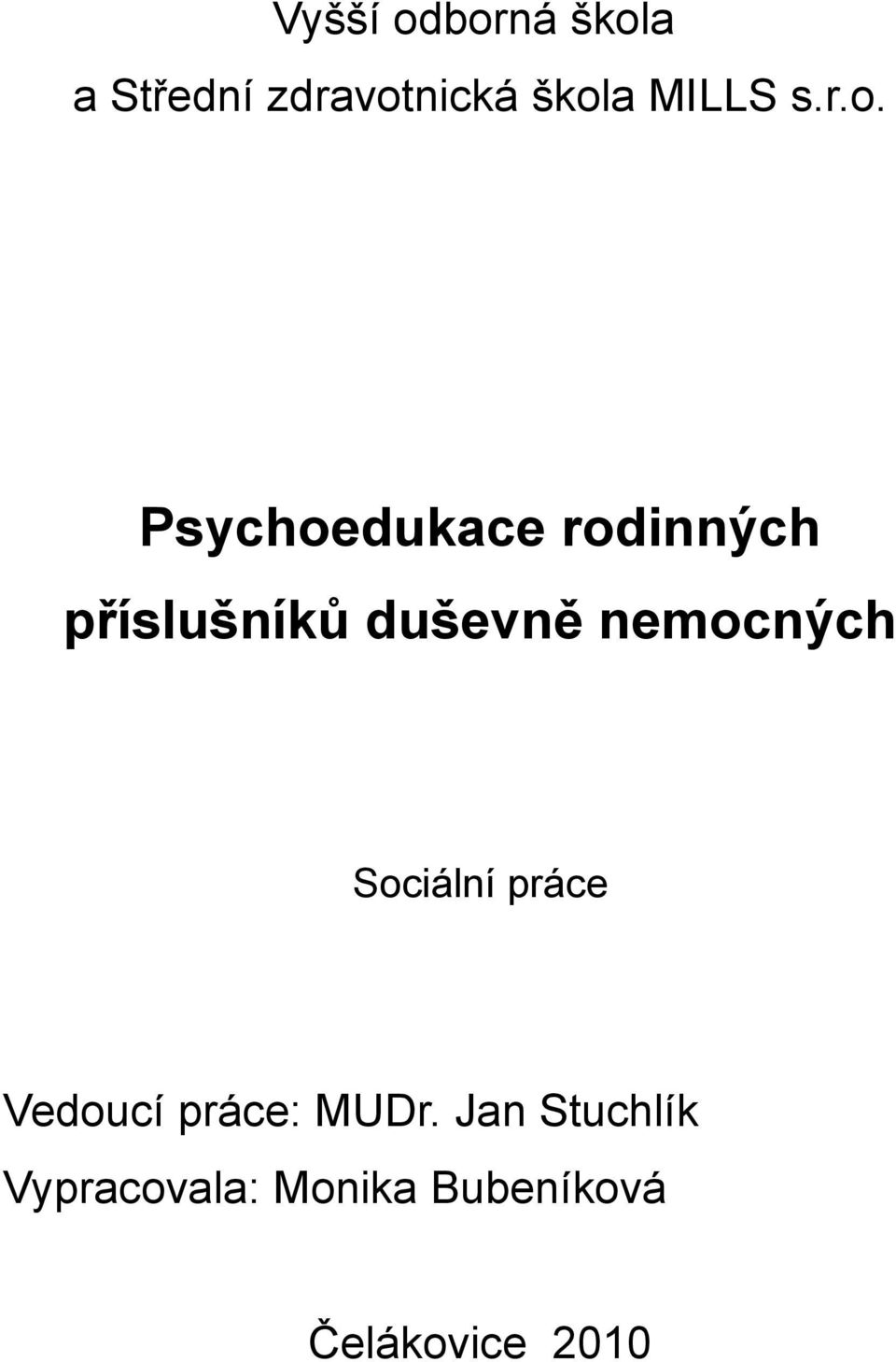 Psychoedukace rodinných příslušníků duševně