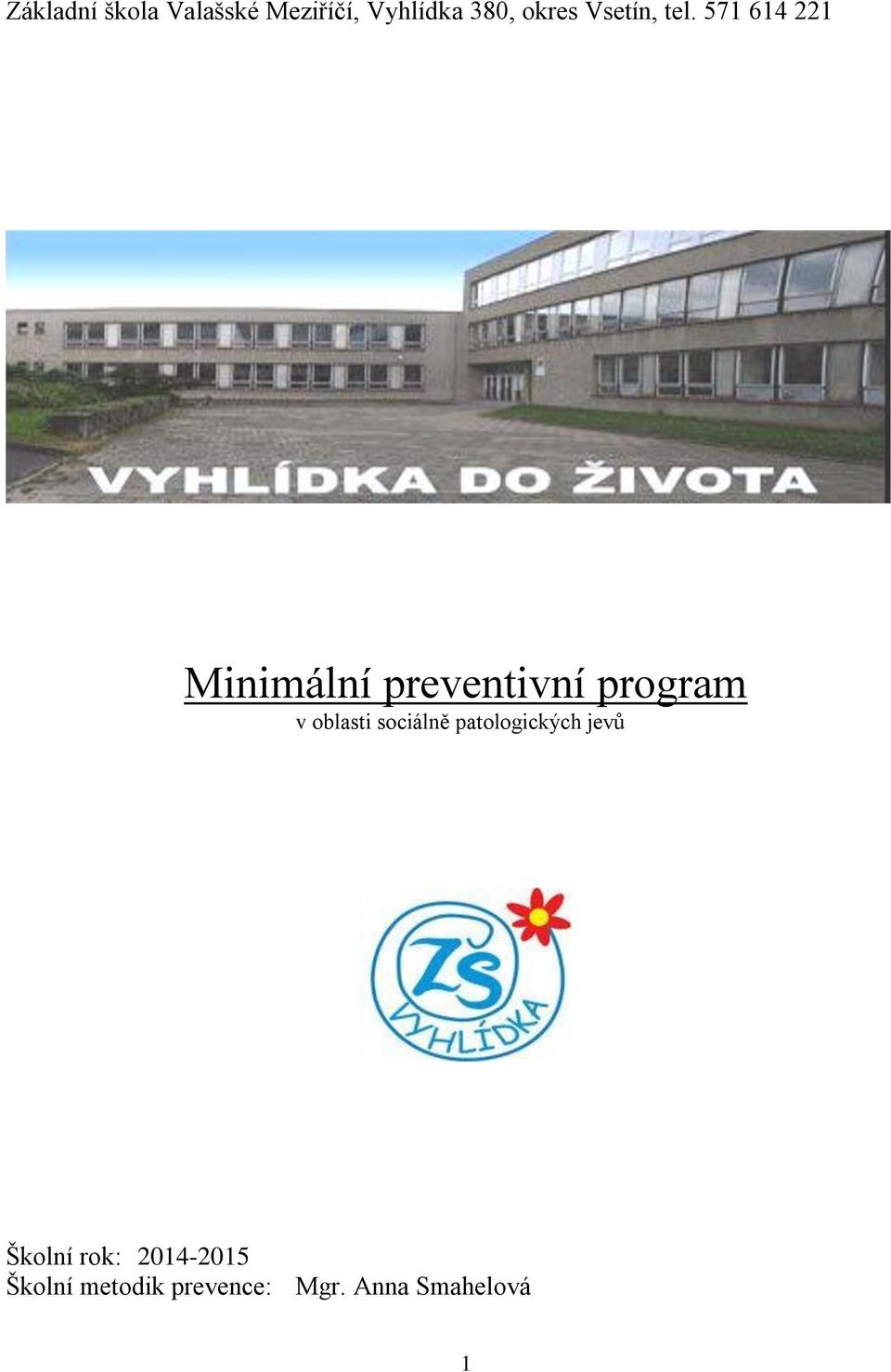 571 614 221 Minimální preventivní program v oblasti