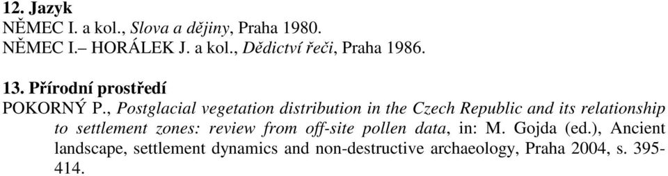 , Postglacial vegetation distribution in the Czech Republic and its relationship to settlement