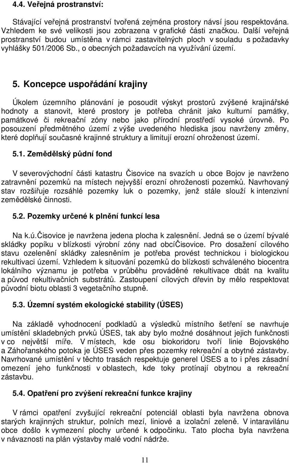 1/2006 Sb., o obecných požadavcích na využívání území. 5.