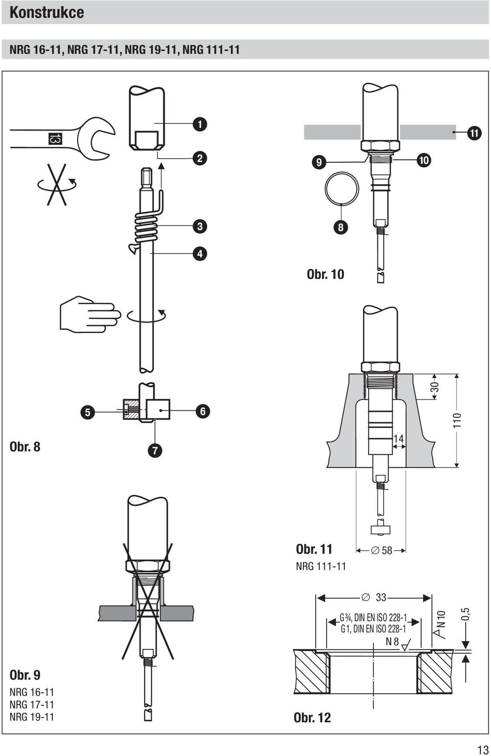 11 NRG 111-11 58 33 G¾, DIN EN ISO 228-1 G1, DIN EN ISO