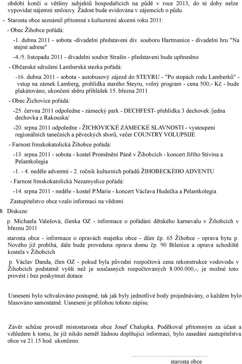 listopadu 2011 - divadelní soubor Strašín - představení bude upřesněno - Občanské sdružení Lamberská stezka pořádá: -16.