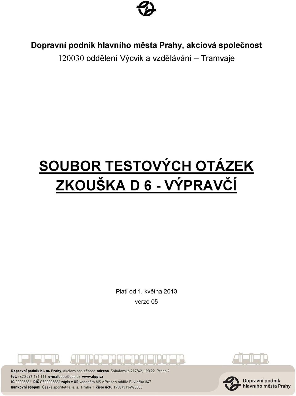 vzdělávání Tramvaje SOUBOR TESTOVÝCH OTÁZEK