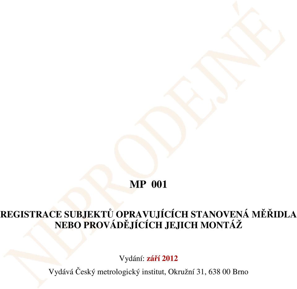 JEJICH MONTÁŽ Vydání: září 2012 Vydává