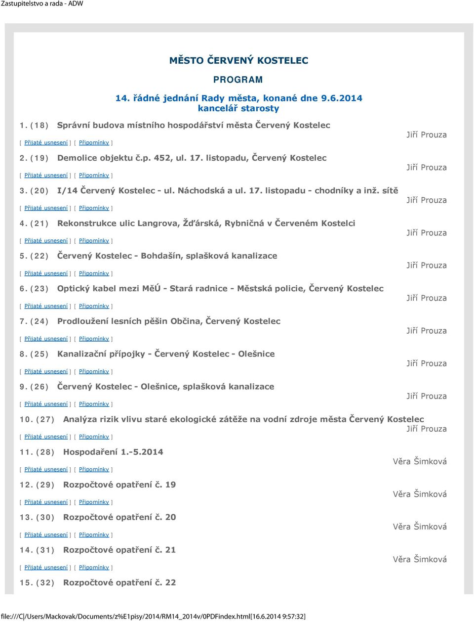 (21) Rekonstrukce ulic Langrova, Žďárská, Rybničná v Červeném Kostelci 5. (22) Červený Kostelec - Bohdašín, splašková kanalizace 6.