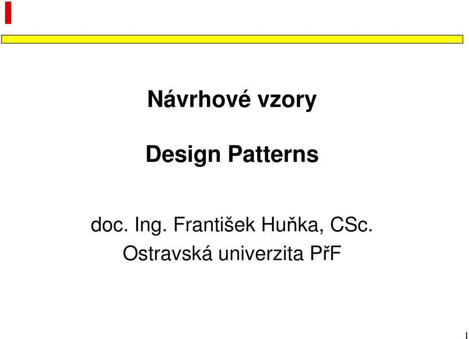 František Huňka, CSc.