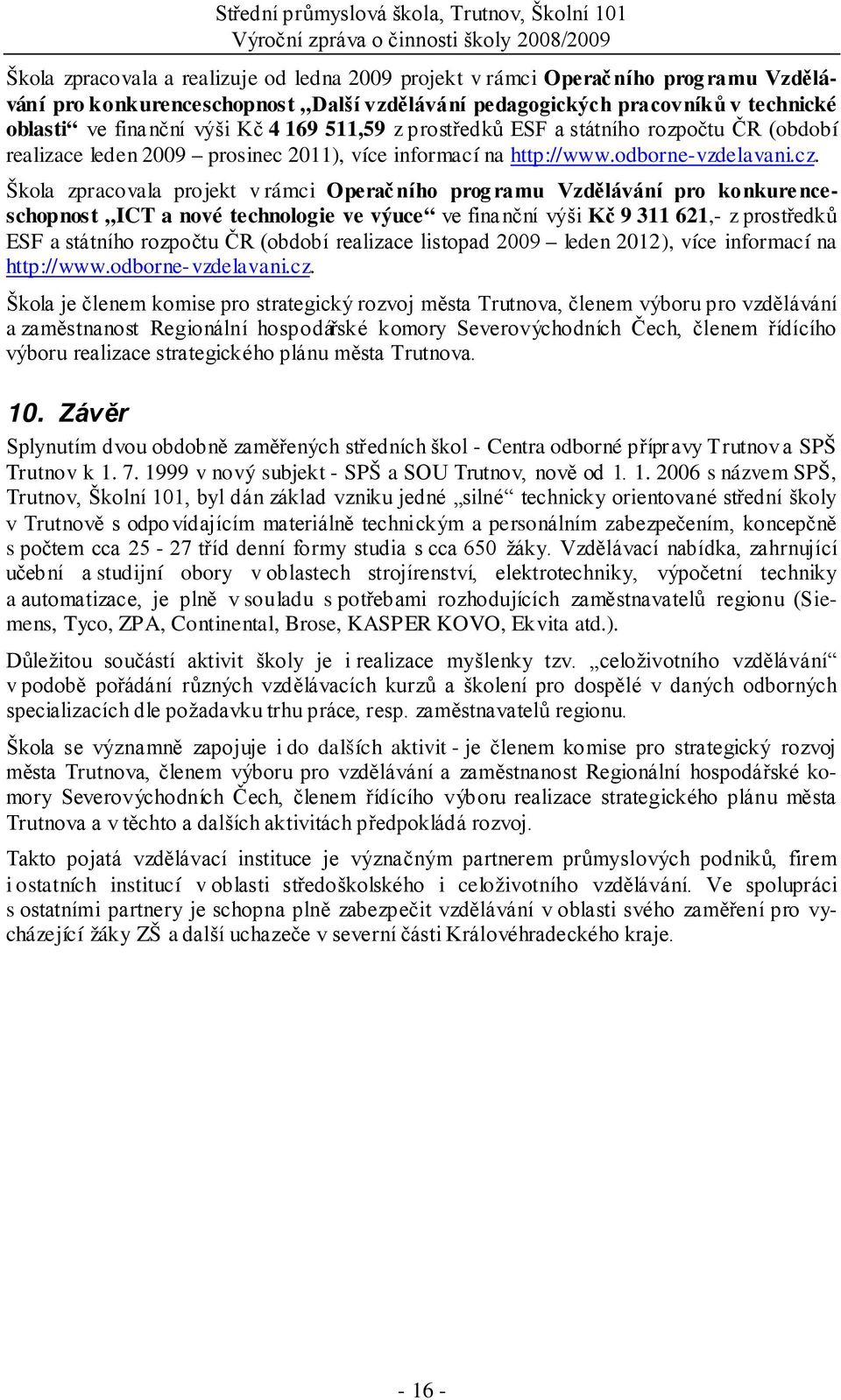 2011), více informací na http://www.odborne-vzdelavani.cz.