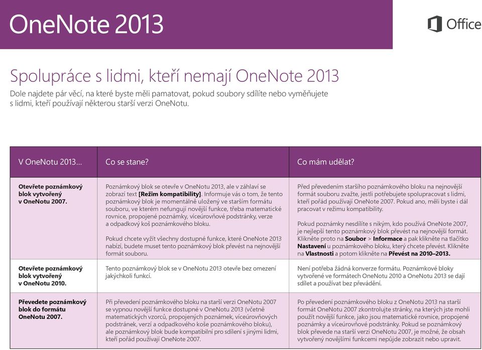 Poznámkový blok se otevře v OneNotu 2013, ale v záhlaví se zobrazí text [Režim kompatibility].