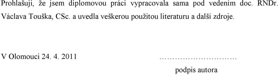 Václava Touška, CSc.
