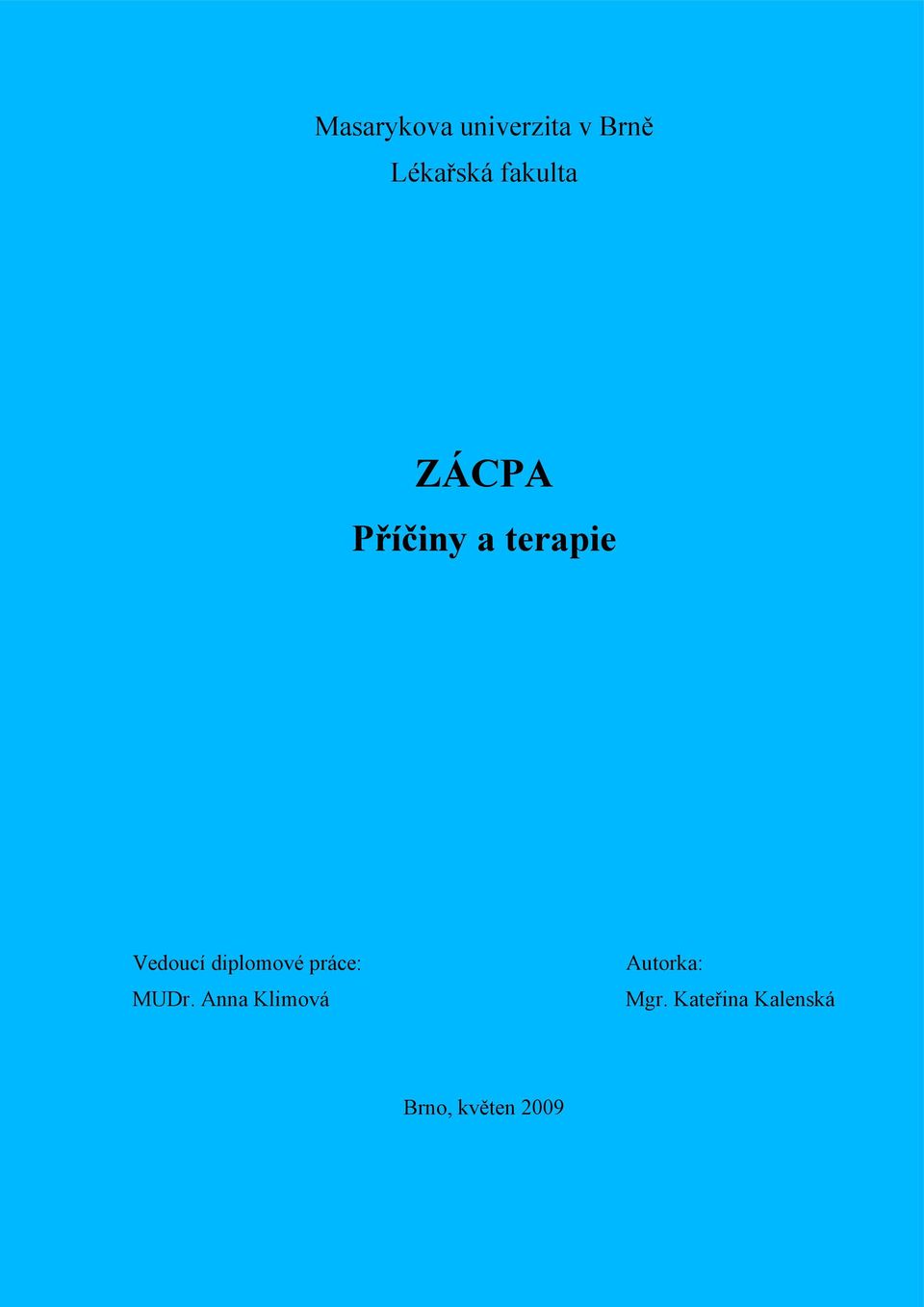 diplomové práce: MUDr.