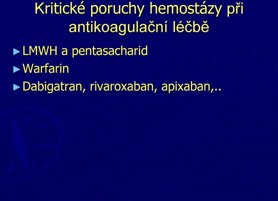 a pentasacharid Warfarin