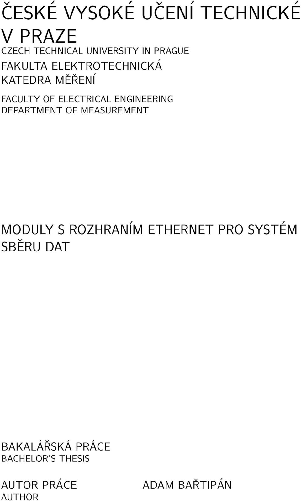 ENGINEERING DEPARTMENT OF MEASUREMENT MODULY S ROZHRANÍM ETHERNET PRO