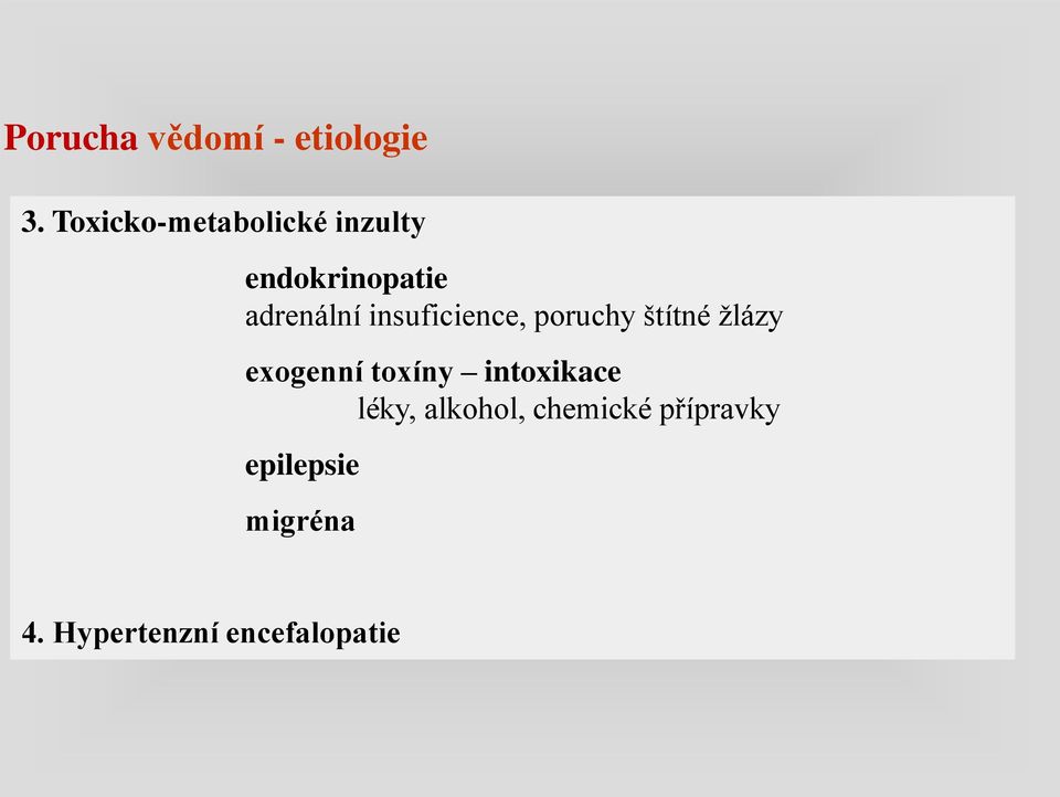 insuficience, poruchy štítné žlázy exogenní toxíny