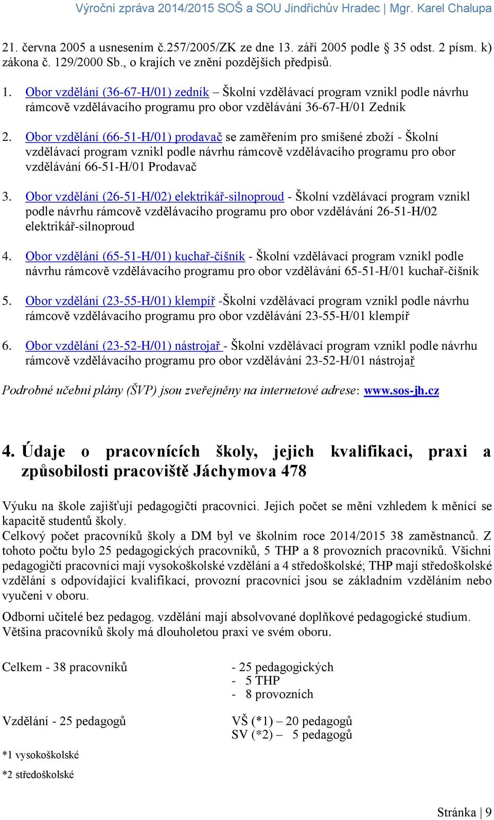 9/2000 Sb., o krajích ve znění pozdějších předpisů. 1.