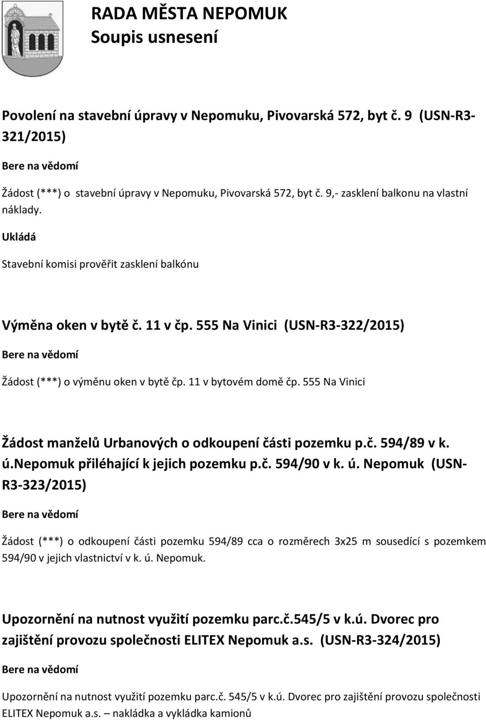 555 Na Vinici Žádost manželů Urbanových o odkoupení části pozemku p.č. 594/89 v k. ú.