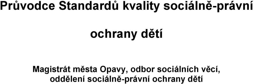 Magistrát města Opavy, odbor