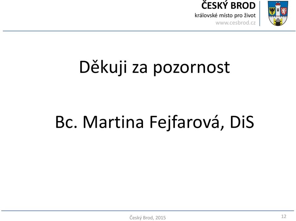 pozornost Bc.