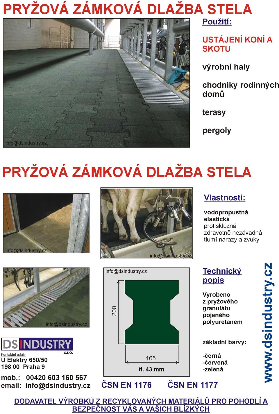 ZÁMKOVÁ DLAŽBA STELA email: 200 Možný ek k obrázku 165 tl.