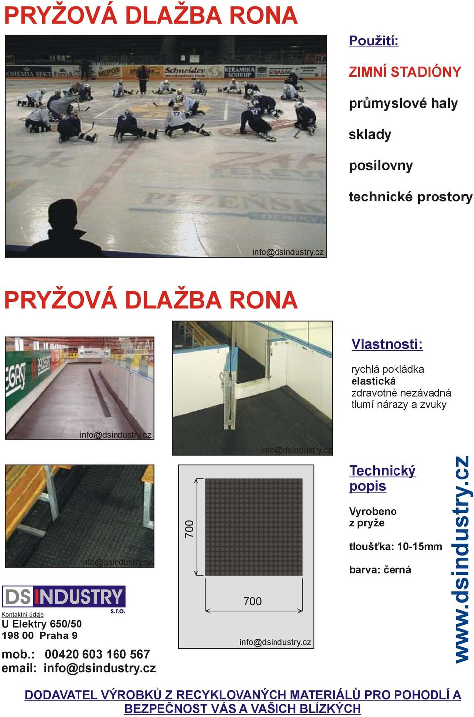 prostory PRYŽOVÁ DLAŽBA RONA rychlá