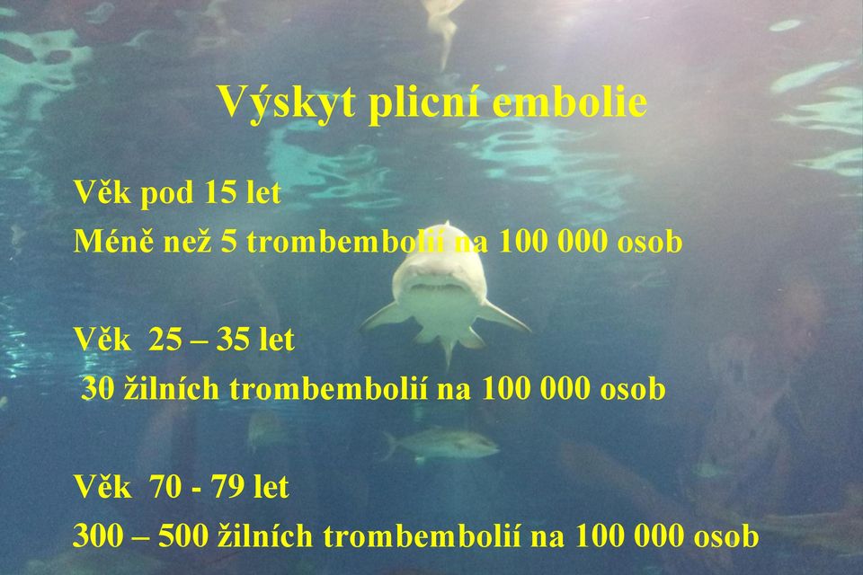 žilních trombembolií na 100 000 osob Věk 70-79