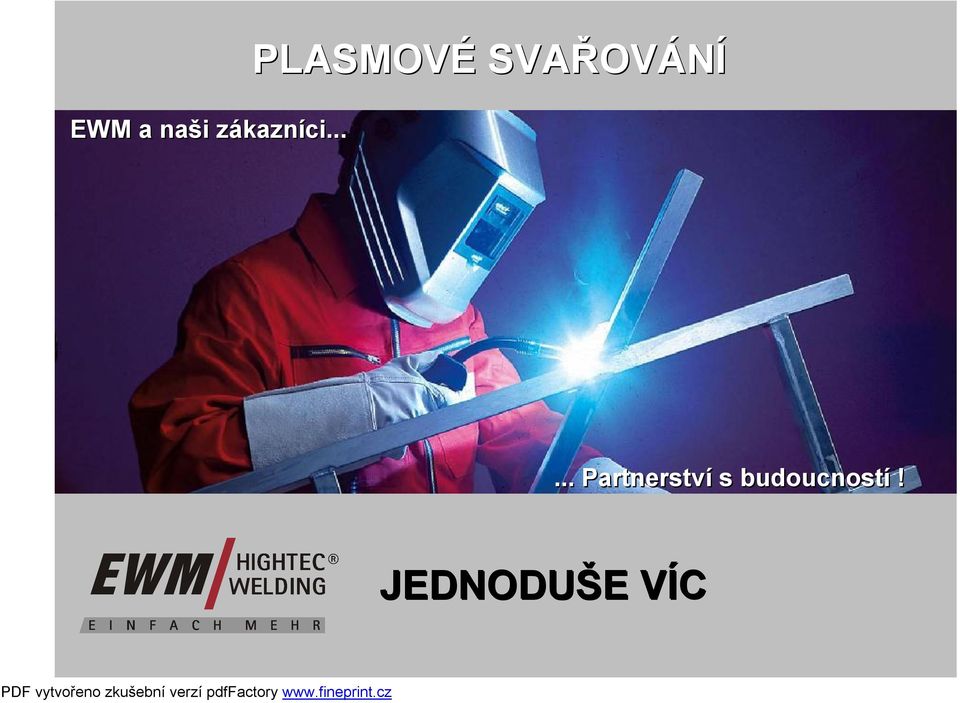 .. Partnerství s budoucností!