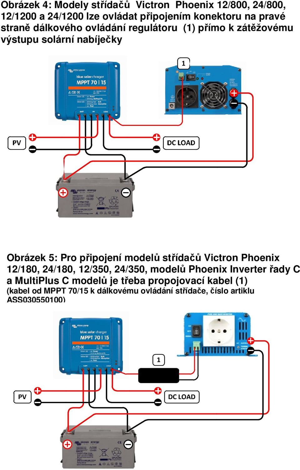 připojení modelů střídačů Victron Phoenix 12/180, 24/180, 12/350, 24/350, modelů Phoenix Inverter řady C a