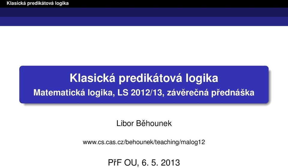 závěrečná přednáška Libor Běhounek www.