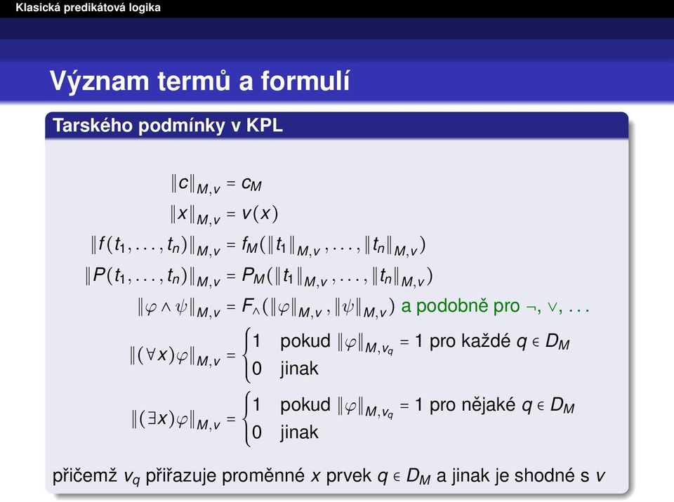 .., t n M,v ) ϕ ψ M,v = F ( ϕ M,v, ψ M,v ) a podobně pro,,.