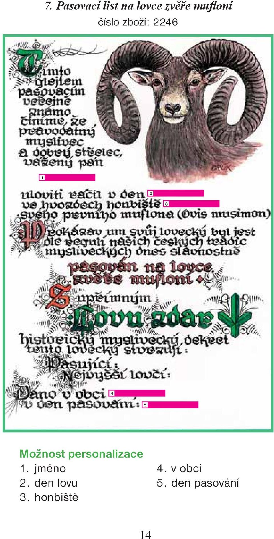 46 4 5. jméno. den lovu.