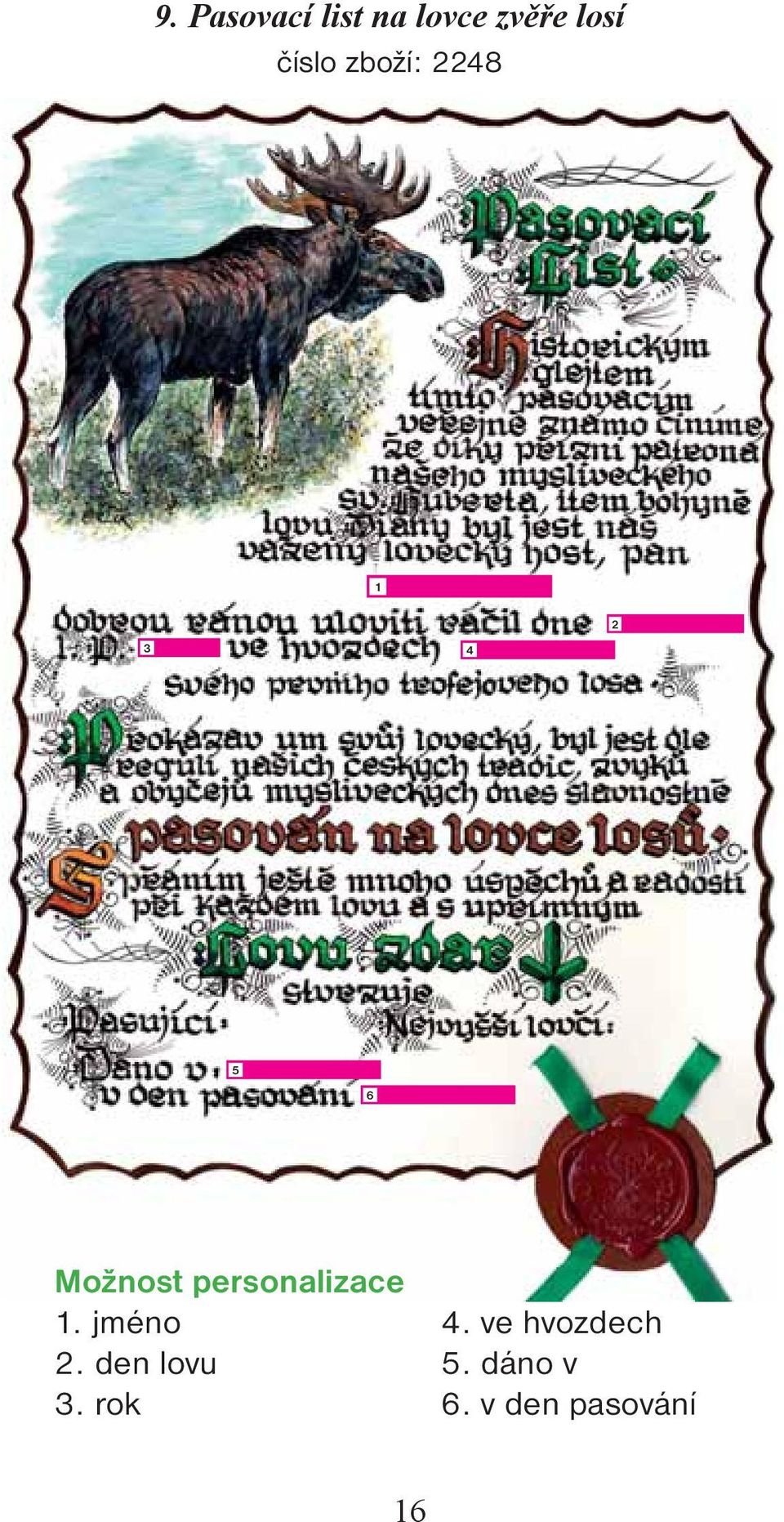 jméno. den lovu. rok 4.