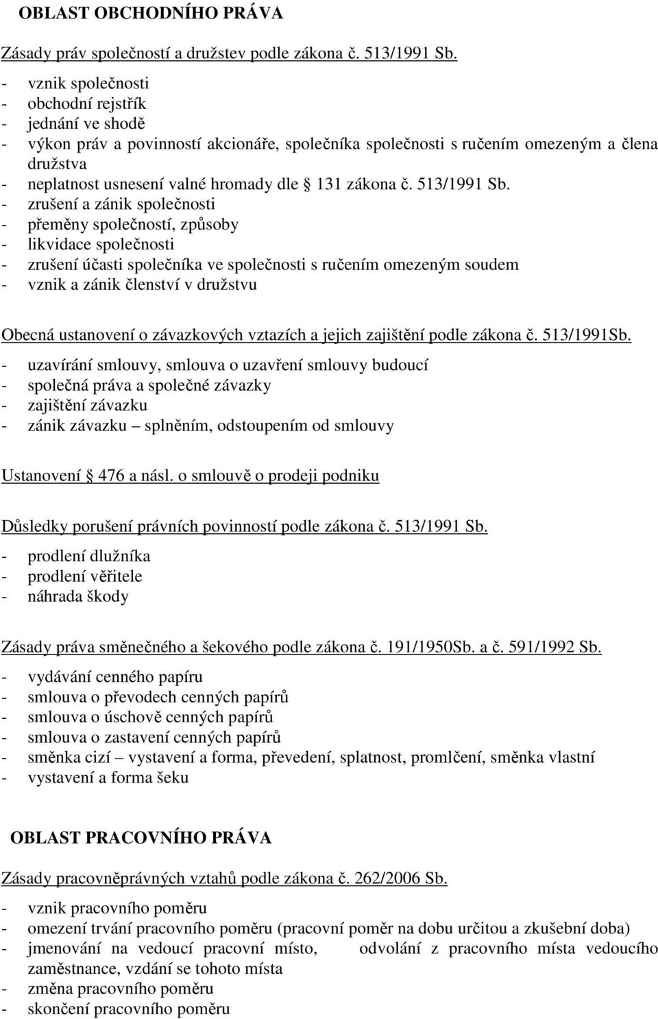 zákona č. 513/1991 Sb.