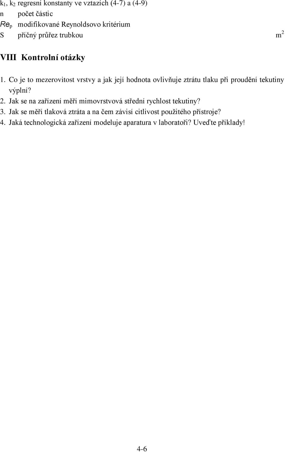 Co je to mezerovitost vrstvy a jak její hodnota ovlivňuje ztrátu tlaku ři roudění tekutiny výlní?