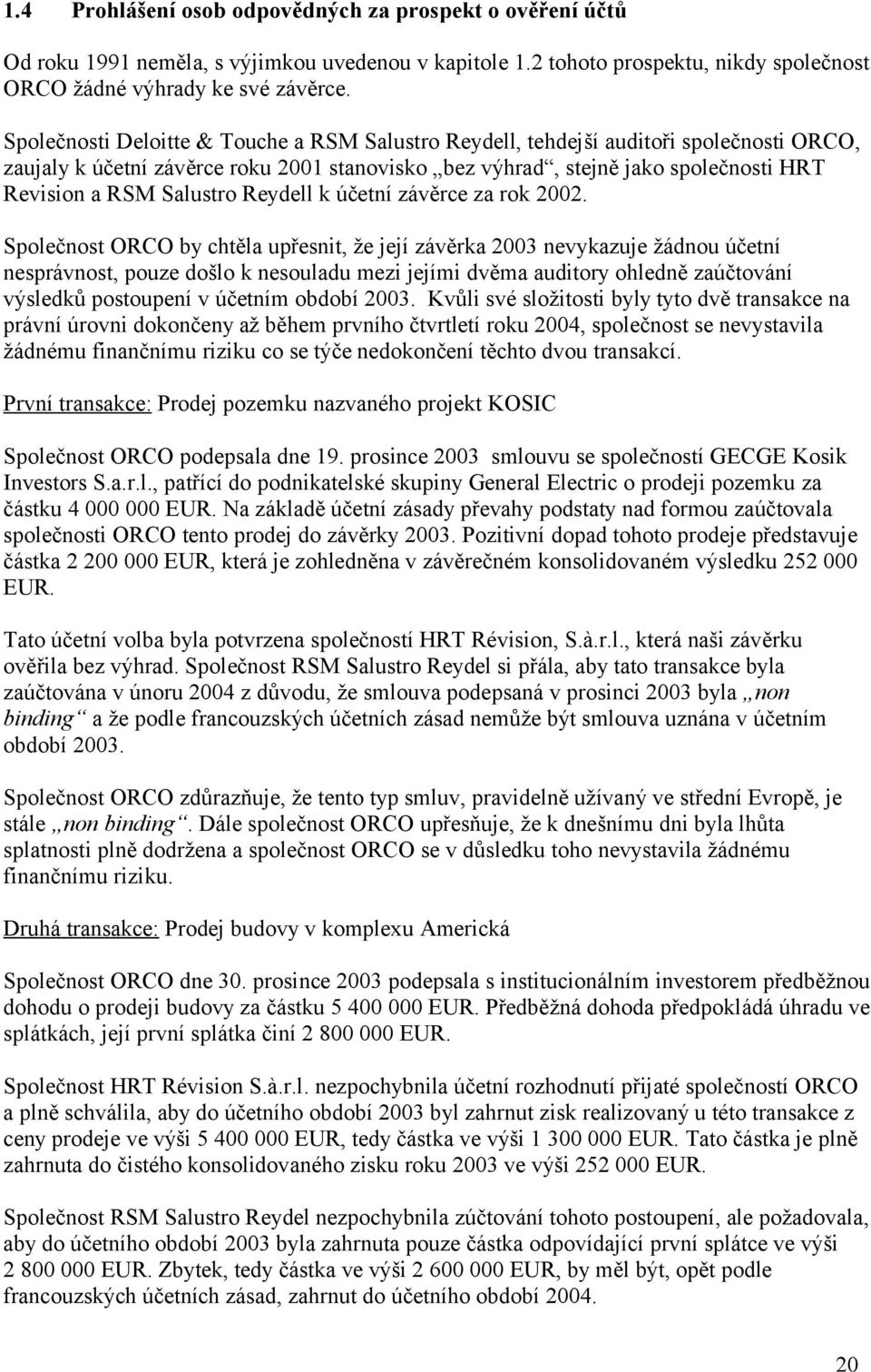 Reydell k účetní závěrce za rok 2002.