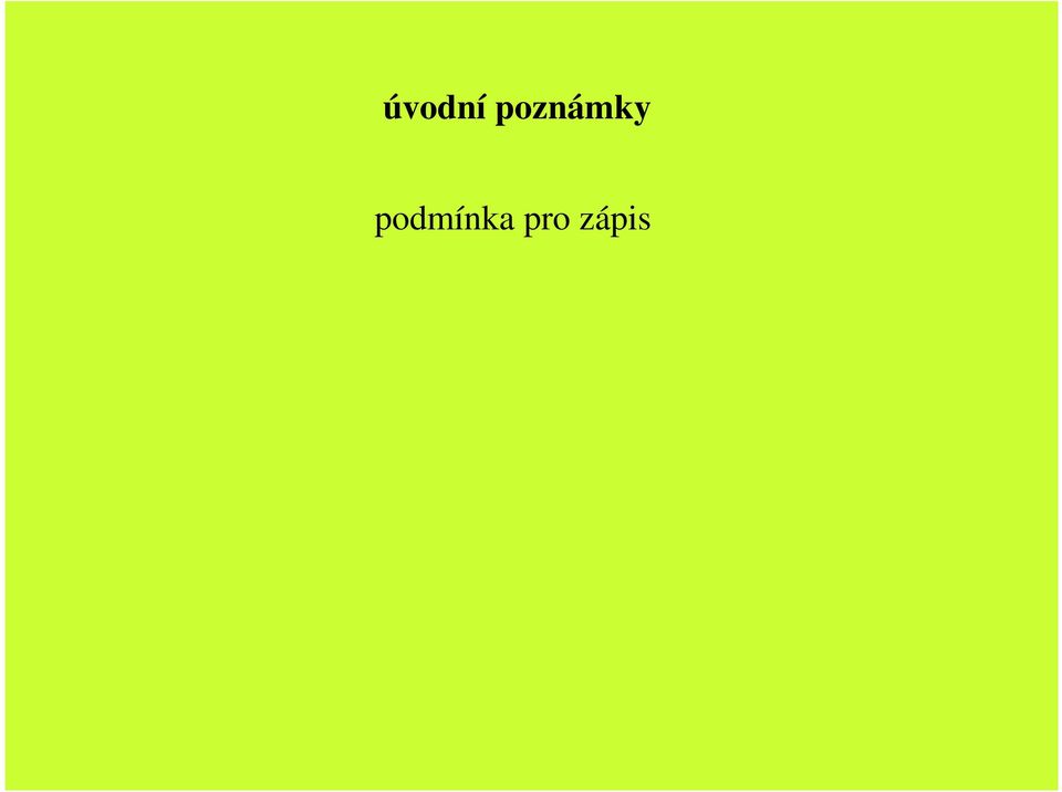 podmínka