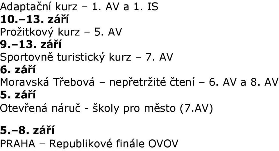 září Moravská Třebová nepřetržité čtení 6. AV a 8. AV 5.