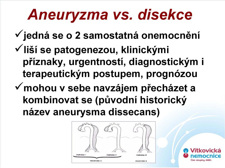 klinickými příznaky, urgentností, diagnostickým i terapeutickým