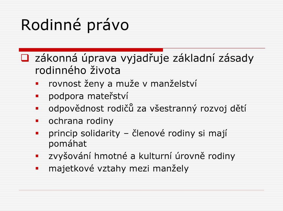 rozvoj dětí ochrana rodiny princip solidarity členové rodiny si mají