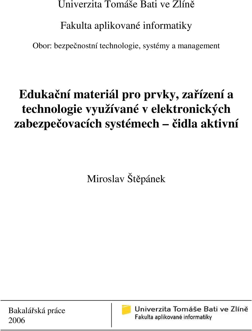 prvky, zařízení a technologie využívané v elektronických